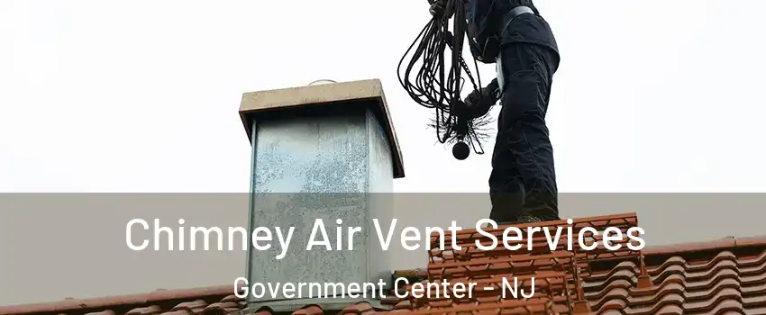 Chimney Air Vent Services Government Center - NJ