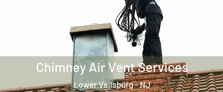 Chimney Air Vent Services Lower Vailsburg - NJ