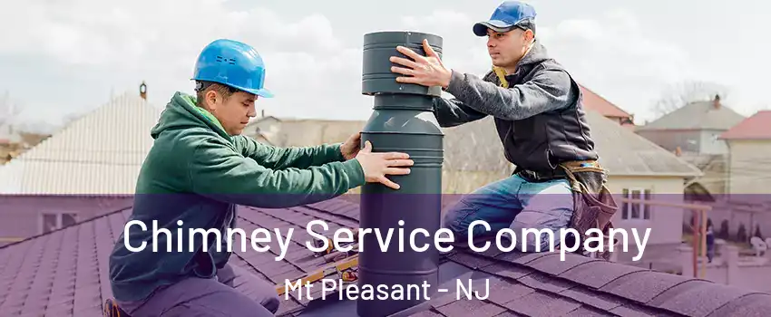 Chimney Service Company Mt Pleasant - NJ