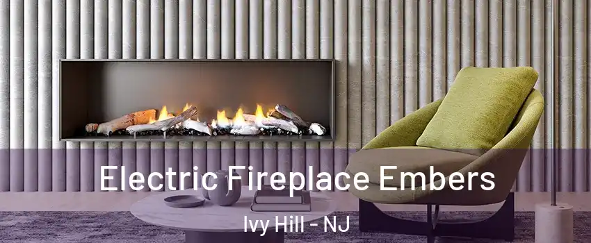 Electric Fireplace Embers Ivy Hill - NJ