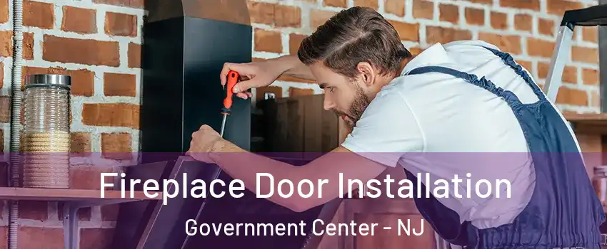 Fireplace Door Installation Government Center - NJ