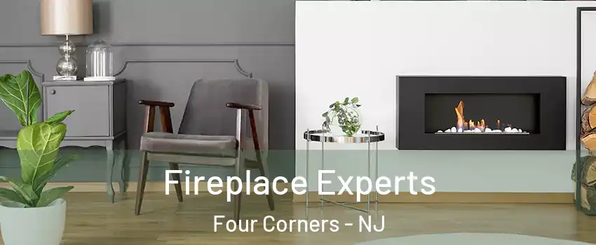 Fireplace Experts Four Corners - NJ