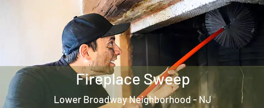 Fireplace Sweep Lower Broadway Neighborhood - NJ