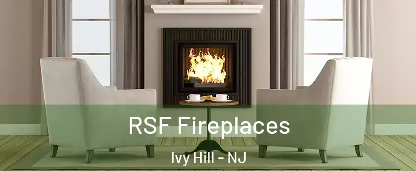 RSF Fireplaces Ivy Hill - NJ