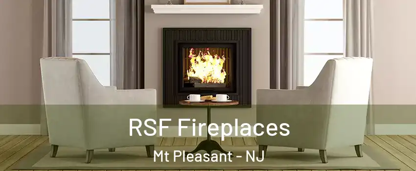 RSF Fireplaces Mt Pleasant - NJ